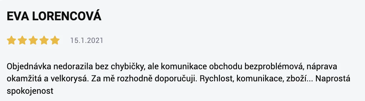 Recenzia zákazníčky Evy Lorencovej: objednávka dorazila s chybou, ale náprava bola okamžitá a veľkorysá